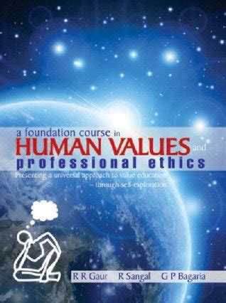 A Foundation Course In Human Values And Professional Ethics