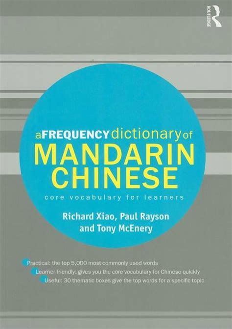 A Frequency Dictionary Of Mandarin Chinese Core Vocabulary For Learners Routledge Frequency Dictionaries