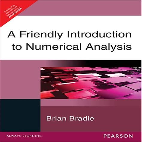 A Friendly Introduction To Numerical Analysis Brian Bradie