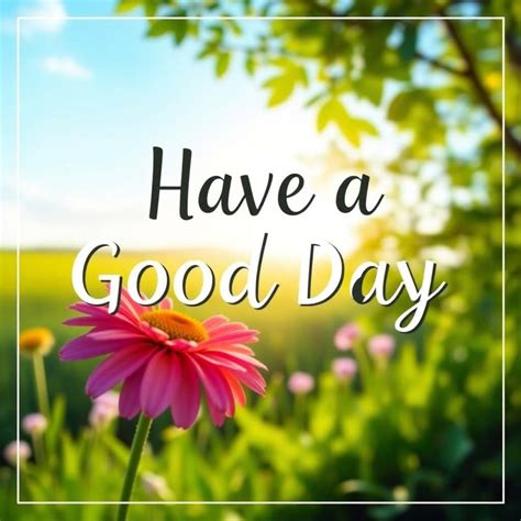 A Good Day A