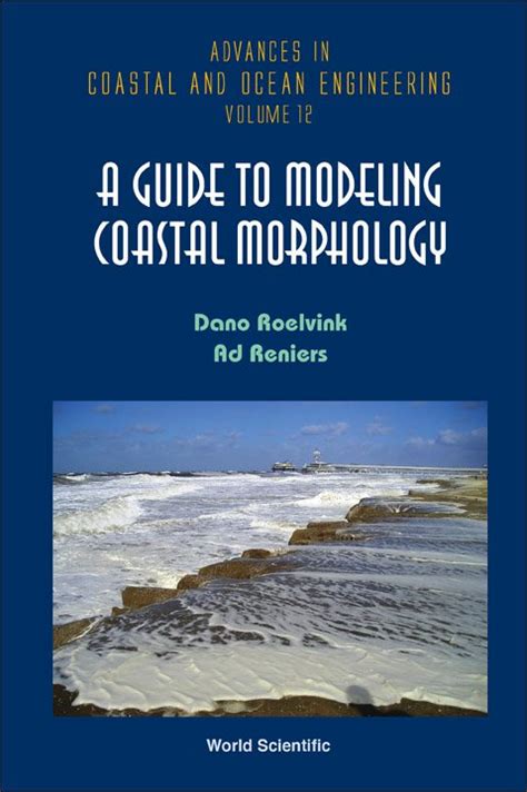 A Guide To Modeling Coastal Morphology 290 Pages