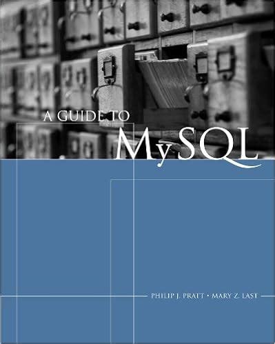 A Guide To Mysql 1st Edition