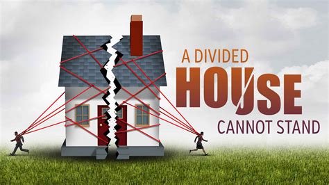 A House Divided Cannot Stand