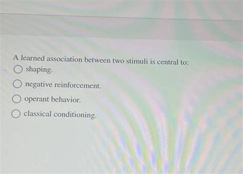 A Learned Association Between Two Stimuli Is Central To