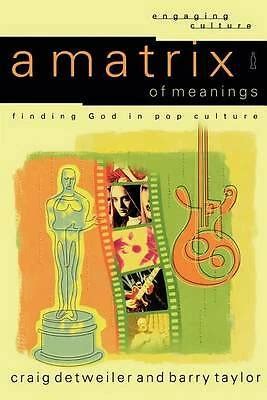A Matrix Of Meanings Finding God In Pop Culture Engaging Culture