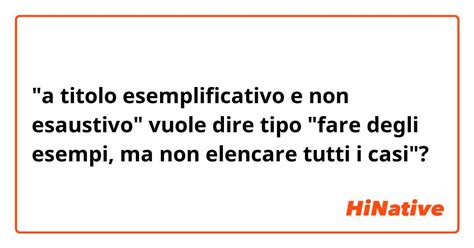 a mero titolo esemplificativo e non esaustivo - ProZ.com