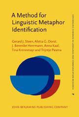 A Method For Linguistic Metaphor Identification From Mip To Mipvu Converging Evidence In Language And Communication Research By Steen Gerard J Dorst Aletta G Herrmann J Berenike K 2010 Paperback