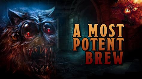 A Most Potent Brew