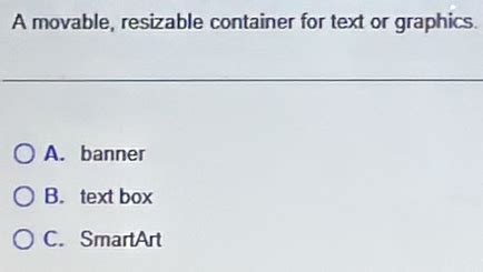 A Movable Resizable Container For Text Or Graphics