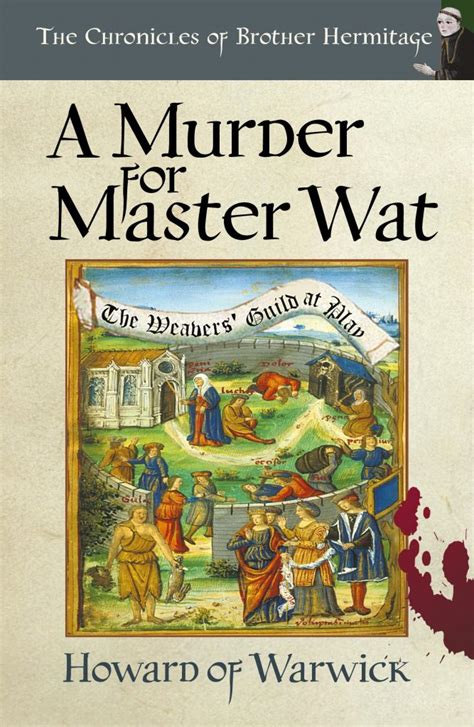 A Murder For Master Wat ( The Chronicles Of Brother Hermitage Book 11)