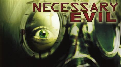 A Necessary Evil