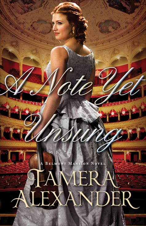A Note Yet Unsung A Belmont Mansion Novel Book 3