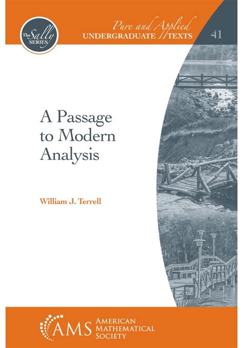 A Passage To Modern Analysis Pure And Applied Und