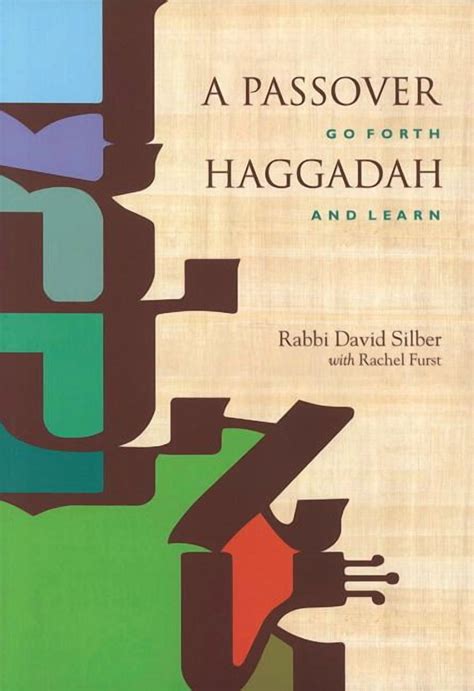 A Passover Haggadah Go Forth And Learn