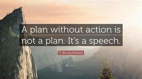 A Plan Without Action Quote