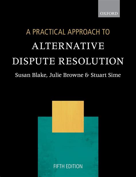 A Practical Approach To Alternative Dispute Resolution