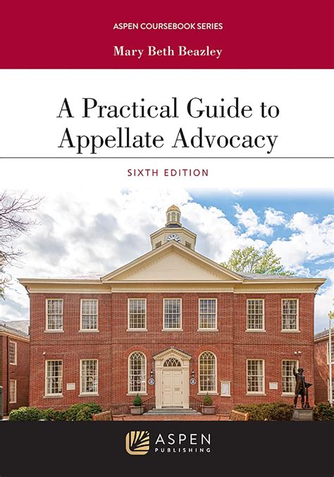 A Practical Guide To Appellate Advocacy