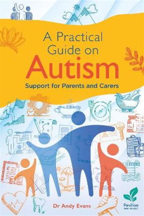 A Practical Guide To Autism What Every Parent Family Member A