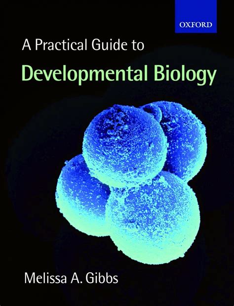 A Practical Guide To Developmental Biology