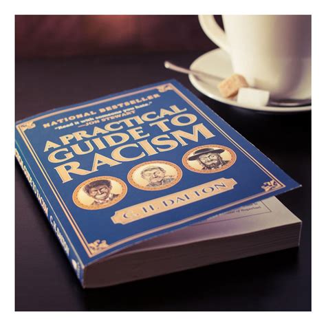 A Practical Guide To Racism Ch Dalton