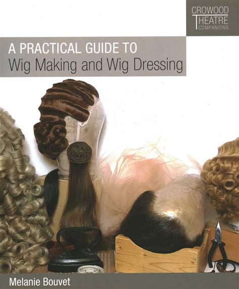 a practical guide to wig making and wig dressing