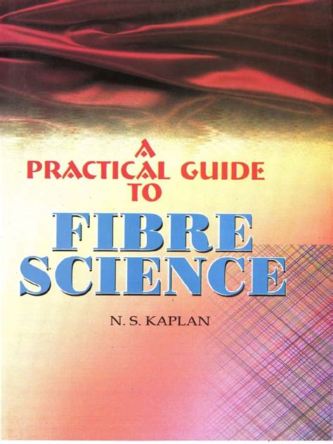 A Practical To Fibre Science