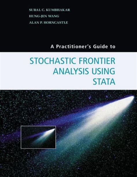 A Practitioners To Stochastic Frontier Analysis Using Stata
