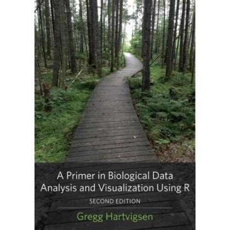 a primer in biological data analysis and visualization using r
