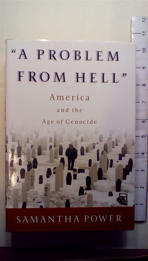 A Problem From Hell America And The Age Of Genocide