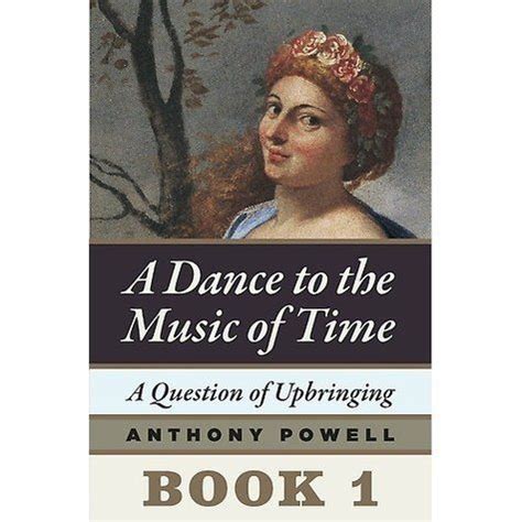 A Question Of Upbringing Dance To The Music Time 1 Anthony Powell