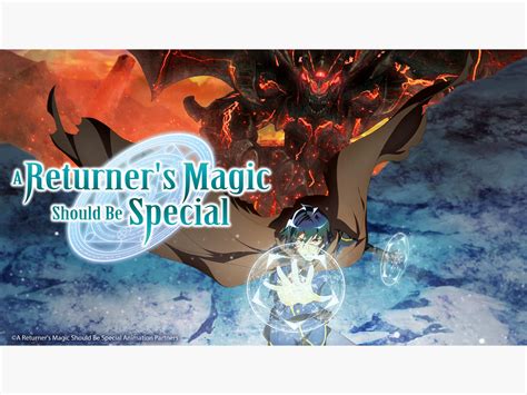A Returnees Magic Should Be Special