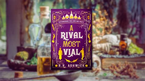 A Rival Most Vial