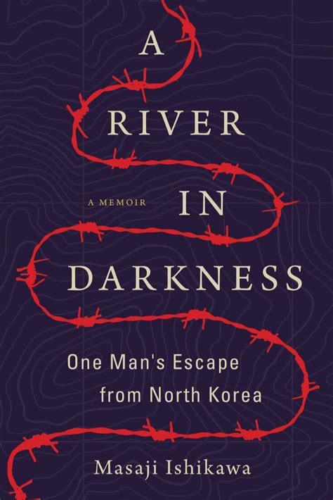 A River In Darkness One Mans Escape From North Korea