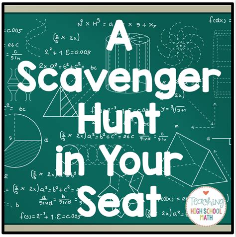 A Scavenger Hunt In Your Seat And A Math Scavenger Hunt High School - Math Scavenger Hunt High School