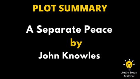 A Separate Peace Summary