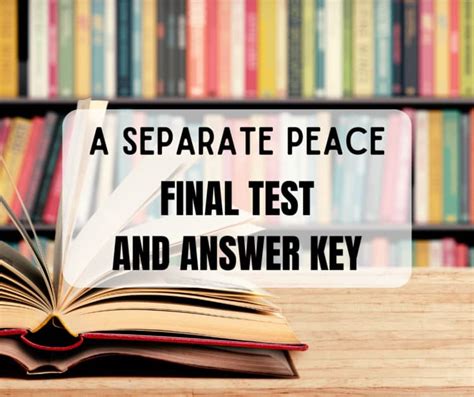 A Seperate Peace Final Test Answers