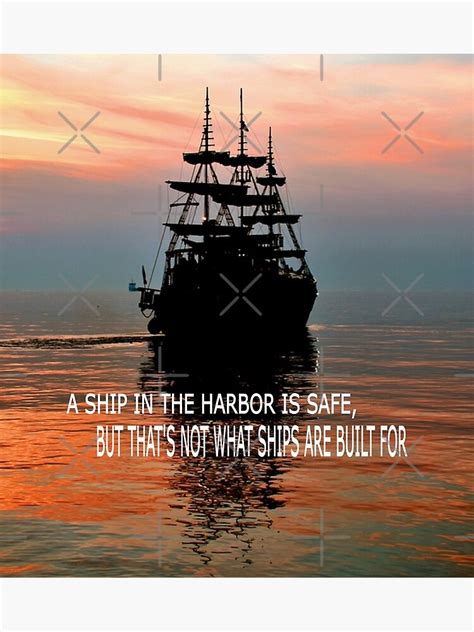 A Ship Is Safe At Harbor