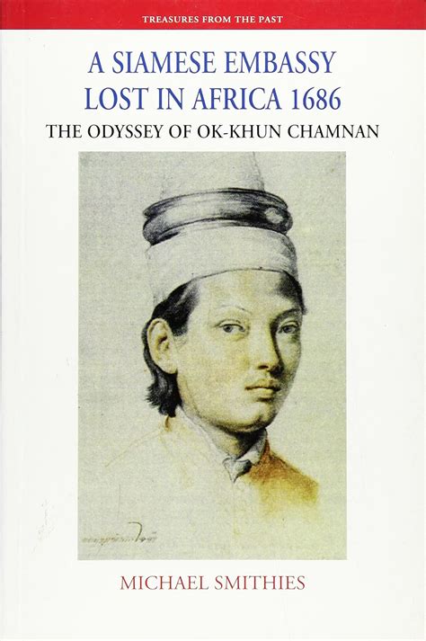 A Siamese Embassy Lost In Africa 1686 The Odyssey