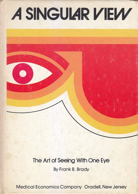 A Singular View Frank Brady