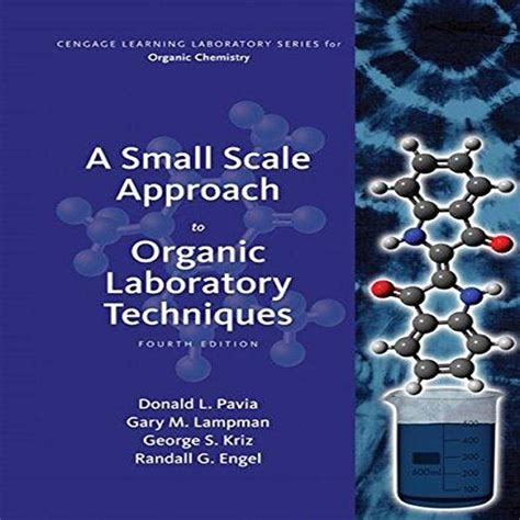 A Small Scale Approach To Organic Laboratory Techniques Third Edition