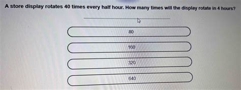 A Store Display Rotates 40 Times