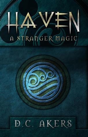 A Stranger Magic Haven 1 Dc Akers