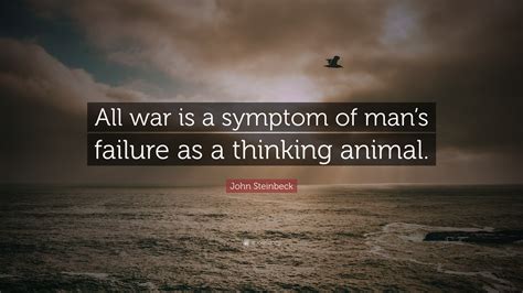 A Symptom Of Mans Failure As A Thinking Animal