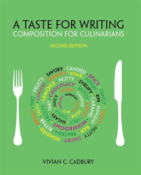 A Taste For Writing Composition For Culinarians 1st Edition By Cadbury Vivian C Published By Delmar Cengage Learning Paperback