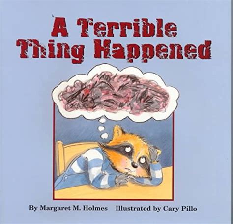 A Terrible Thing Happened