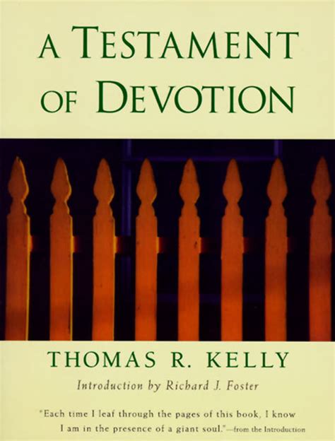 A Testament Of Devotion Thomas R Kelly