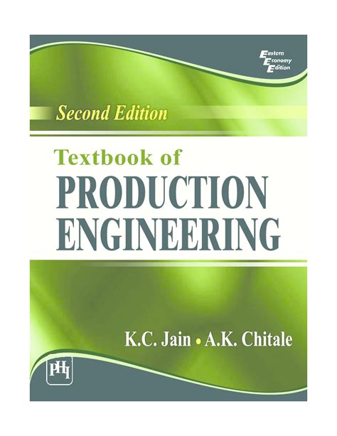 A Textbook Of Production Engineering Pc Sharma