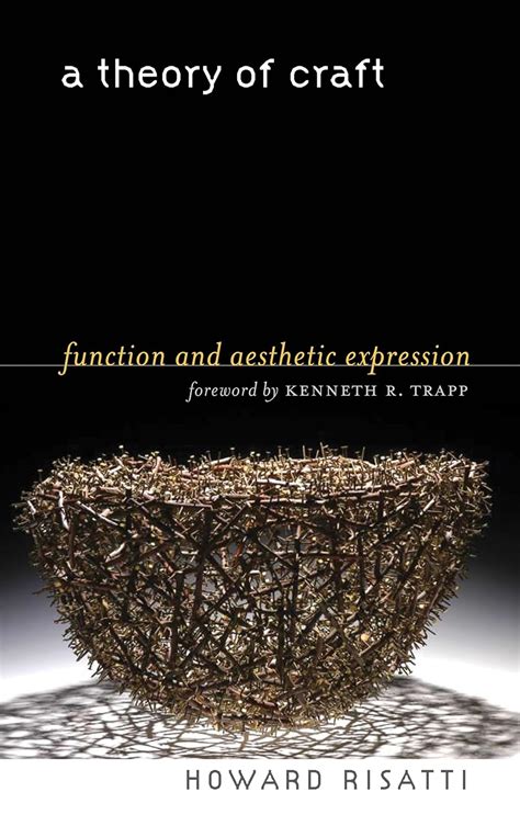 A Theory Of Craft Function And Aesthetic Expression Newnbsped