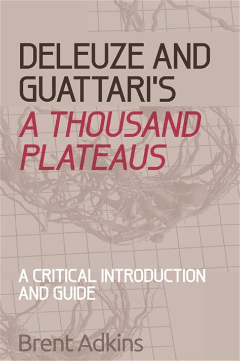 A Thousand Plateaus