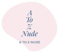 A To Z Nude